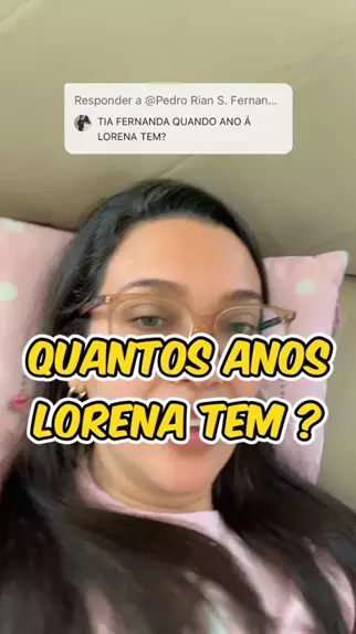 Quantos Anos Lorena Pina Tem Em