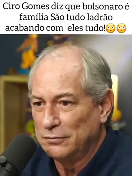 quot;BOLSONARO LADRÃO E EU PROVO" - CIRO GOMES