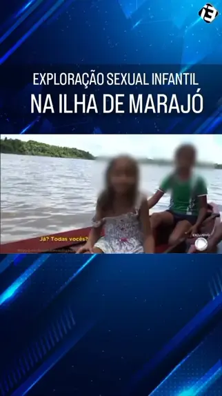 abuso na ilha de marajó | Discover