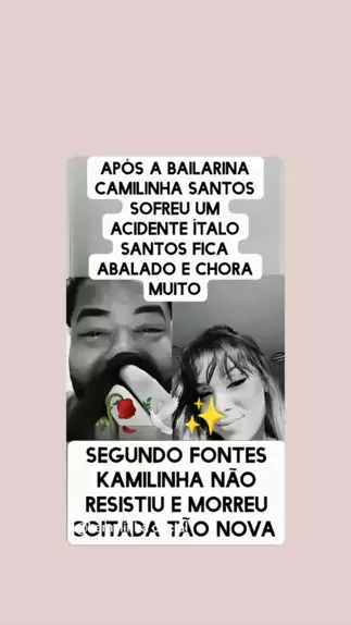 kamilinha morreu